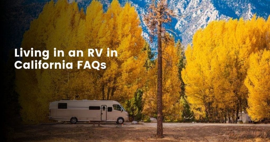 Can you live in an RV full time in California?