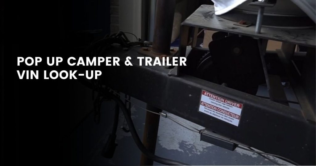 How Do I check a VIN Number on a Pop Up Camper and Travel Trailer
