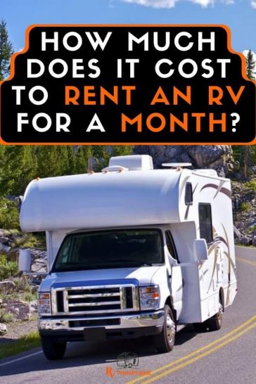 How Much Does it Cost To Rent an RV For  a Month